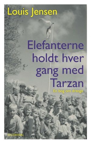 Elefanterne Holdt Hver Gang Med Tarzan - Louis Jensen - Bog