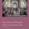 Elementær Filologisk-litterær Hermeneutik - Sven-aage Jørgensen - Bog