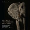 Elephants are not picked from trees (Bog)
