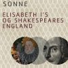 Elisabeth I s og Shakespeares England (Bog)
