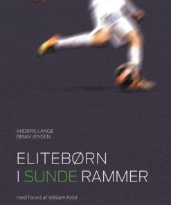 Elitebørn I Sunde Rammer - Brian Jensen - Bog