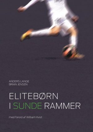 Elitebørn I Sunde Rammer - Brian Jensen - Bog