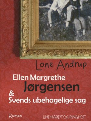 Ellen Margrethe Jørgensen & Svends ubehagelige sag (E-bog)