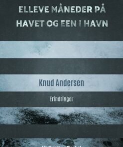 Elleve måneder på havet og een i havn (E-bog)