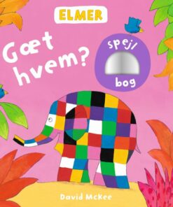 Elmer: Gæt Hvem? - David Mckee - Bog