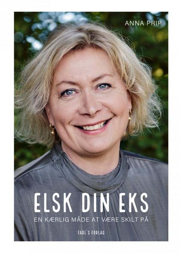 Elsk Din Eks - Anna Prip - Bog