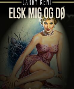Elsk mig og dø (E-bog)