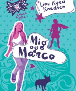 Elsker, elsker ikke 2: Mig og Marco (E-bog)