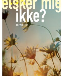 Elsker mig - elsker mig ikke (Bog)