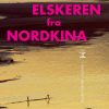 Elskeren Fra Nordkina - Marguerite Duras - Bog