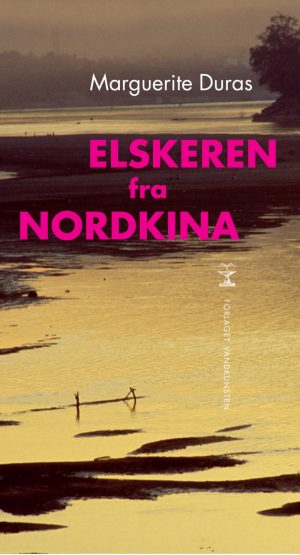 Elskeren Fra Nordkina - Marguerite Duras - Bog