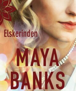 Elskerinden - Maya Banks - Bog