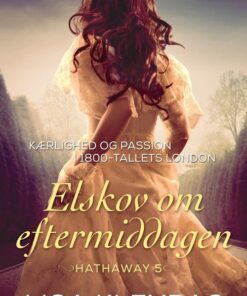 Elskov Om Eftermiddagen - Lisa Kleypas - Bog