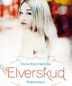 Elverskud 1: Skæbnedans (Bog)