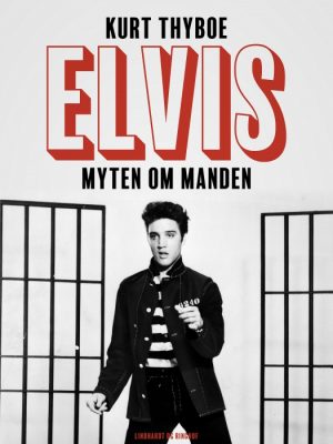 Elvis: myten om manden (E-bog)