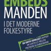 Embedsmanden I Det Moderne Folkestyre - Bo Smith-udvalget - Bog