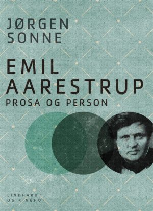 Emil Aarestrup - prosa og person (E-bog)