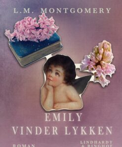 Emily Vinder Lykken - L. M Montgomery - Bog