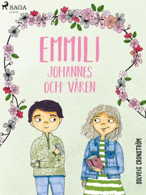 Emmili, Johannes och våren (E-bog)