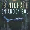 En Anden Sol - Ib Michael - Bog