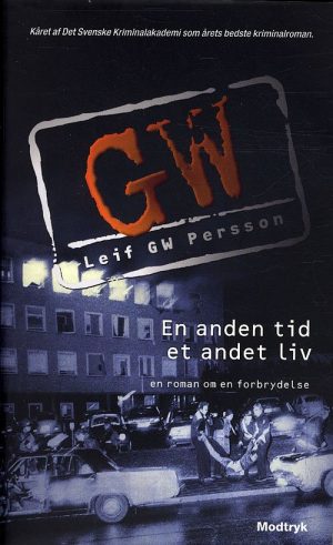 En Anden Tid, Et Andet Liv - Leif Gw Persson - Bog