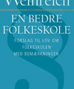 En Bedre Folkeskole - Torben Weinreich - Bog