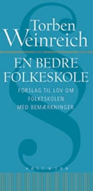 En Bedre Folkeskole - Torben Weinreich - Bog