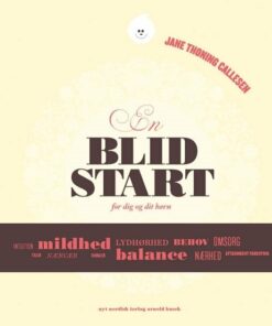 En Blid Start - For Dig Og Dit Barn - Jane Thoning Callesen - Bog