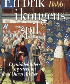 En Brik I Kongens Spil - Candace Robb - Bog