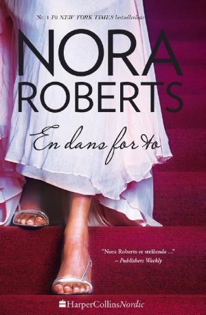 En Dans For To - Nora Roberts - Bog