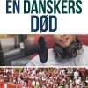 En Danskers Død - Peter H. Fogtdal - Bog