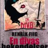 En Divas Bekendelser - Henrik Fiig - Bog