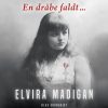 En Dråbe Faldt ... Elvira Madigan - Klas Grönqvist - Bog