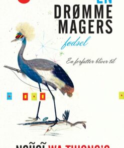 En Drømmemagers Fødsel - Ngugi Wa Thiongo - Bog