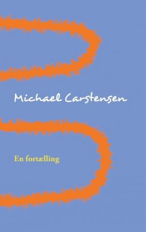 En Fortælling - Michael Carstensen - Bog