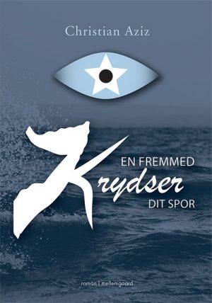 En Fremmed Krydser Dit Spor - Christian Aziz - Bog