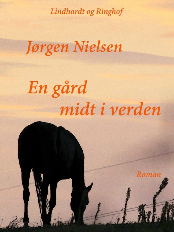 En Gård Midt I Verden - Jørgen Nielsen - Bog