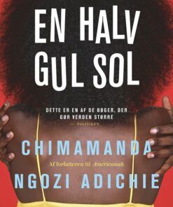 En Halv Gul Sol - Chimamanda Ngozi Adichie - Bog