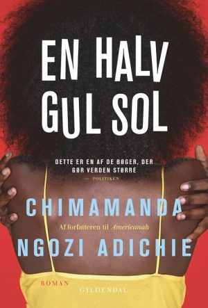 En Halv Gul Sol - Chimamanda Ngozi Adichie - Bog