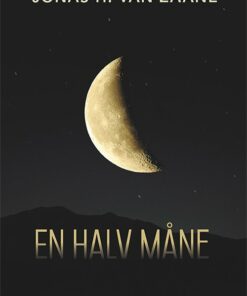 En Halv Måne - Jonas H. Van Zaane - Bog