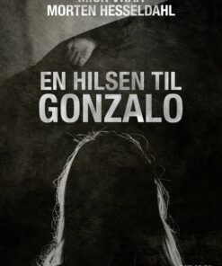 En Hilsen Til Gonzalo - Morten Hesseldahl - Bog