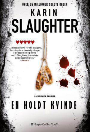 En Holdt Kvinde - Karin Slaughter - Bog