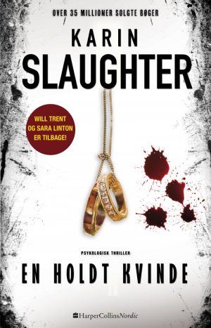 En Holdt Kvinde - Karin Slaughter - Bog