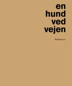 En Hund Ved Vejen - Czeslaw Milosz - Bog