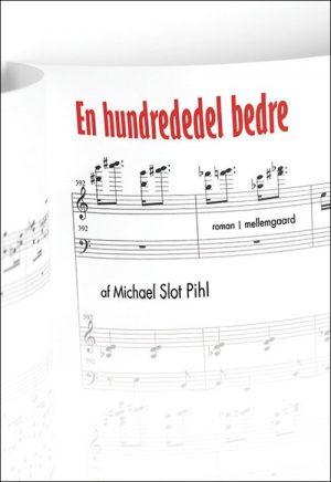 En Hundrededel Bedre - Michael Slot Pihl - Bog