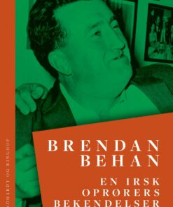 En Irsk Oprørers Bekendelser - Brendan Behan - Bog