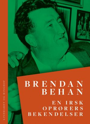 En Irsk Oprørers Bekendelser - Brendan Behan - Bog