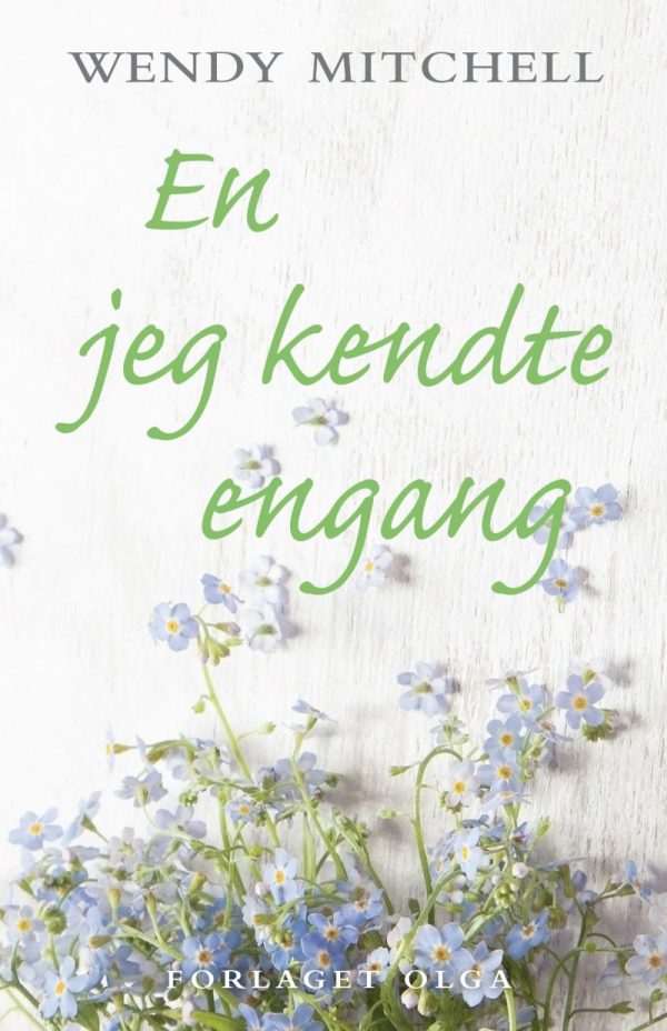 En Jeg Kendte Engang - Wendy Mitchell - Bog