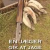 En Jæger Gik At Jage - Karsten Andersen - Bog