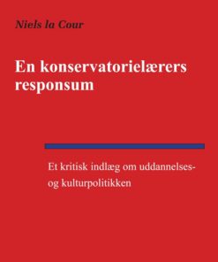 En Konservatorielærers Responsum - Niels La Cour - Bog